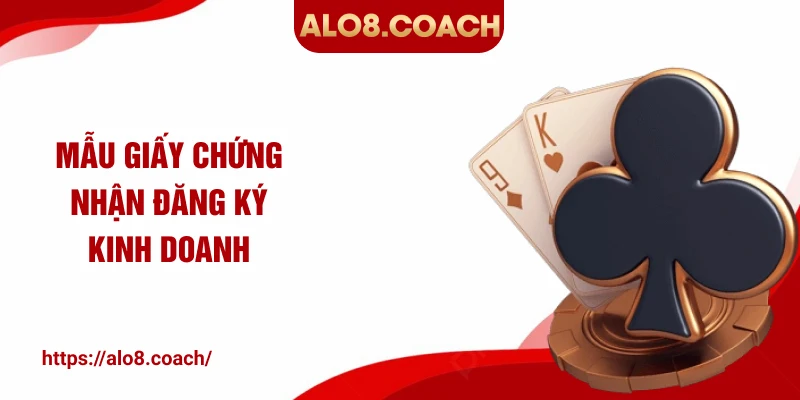 Mẫu giấy chứng nhận đăng ký kinh doanh