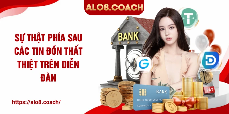 Sự thật phía sau các tin đồn thất thiệt trên diễn đàn