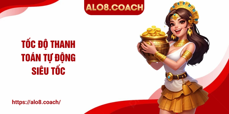 Tốc độ thanh toán tự động siêu tốc